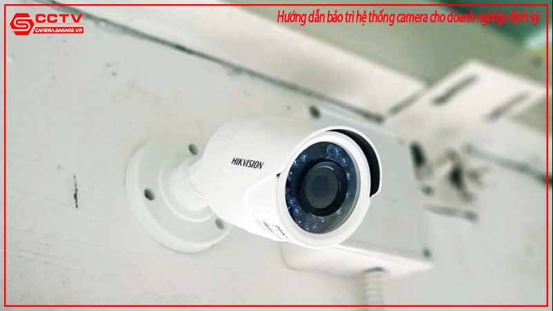 huong-dan-bao-tri-he-thong-camera-cho-doanh-nghiep-dinh-ky-2