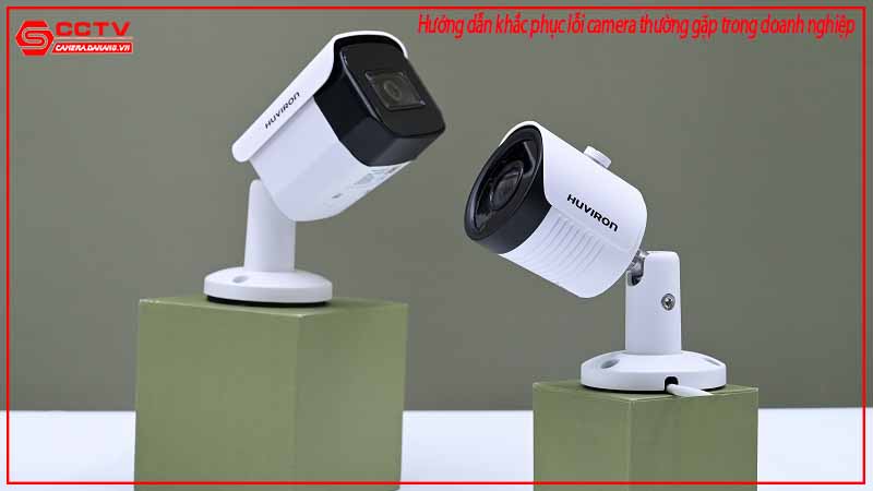 huong-dan-khac-phuc-loi-camera-thuong-gap-trong-doanh-nghiep-2