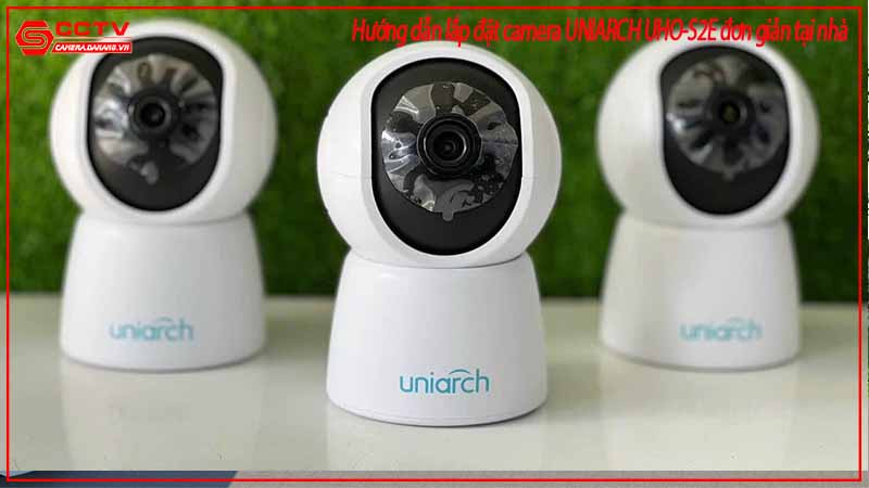 huong-dan-lap-dat-camera-uniarch-uho-s2e-don-gian-tai-nha-3