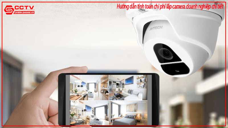 huong-dan-tinh-toan-chi-phi-lap-camera-doanh-nghiep-chi-tiet-1