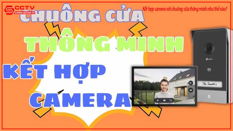 ket-hop-camera-voi-chuong-cua-thong-minh-nhu-the-nao-1