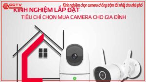 kinh-nghiem-chon-camera-chong-trom-tot-nhat-cho-nha-pho-0