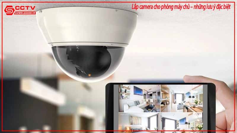 lap-camera-cho-phong-may-chu-nhung-luu-y-dac-biet-1