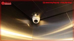 lap-camera-trong-thang-may-co-hop-phap-khong-0