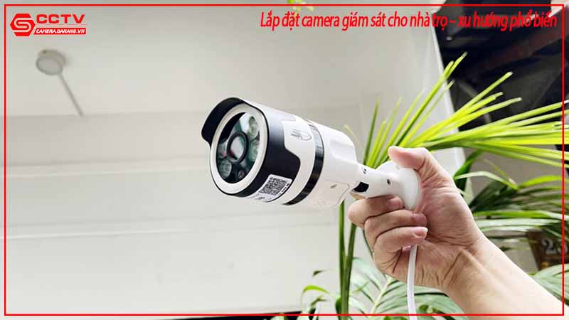 lap-dat-camera-giam-sat-cho-nha-tro-xu-huong-pho-bien-3