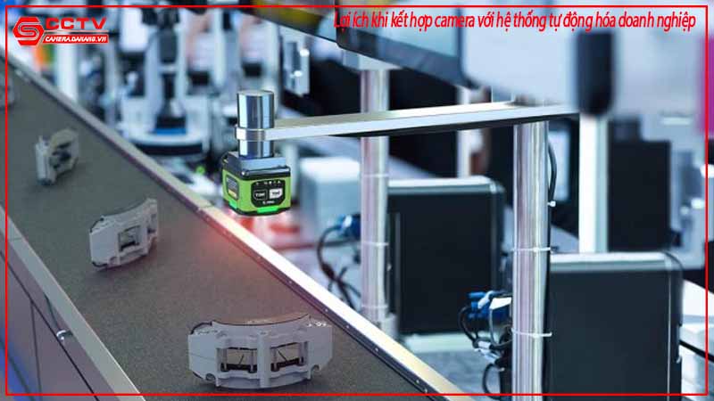 loi-ich-khi-ket-hop-camera-voi-he-thong-tu-dong-hoa-doanh-nghiep-1