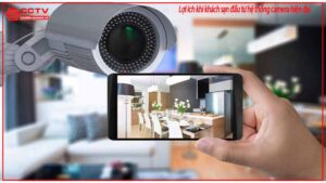loi-ich-khi-khach-san-dau-tu-he-thong-camera-hien-dai-0