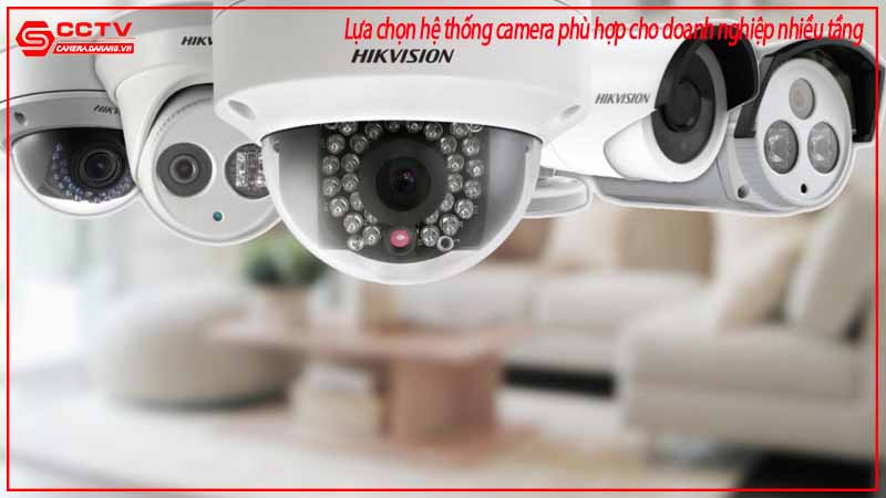 lua-chon-he-thong-camera-phu-hop-cho-doanh-nghiep-nhieu-tang-1