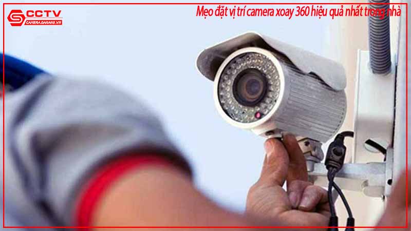 meo-dat-vi-tri-camera-xoay-360-hieu-qua-nhat-trong-nha-2