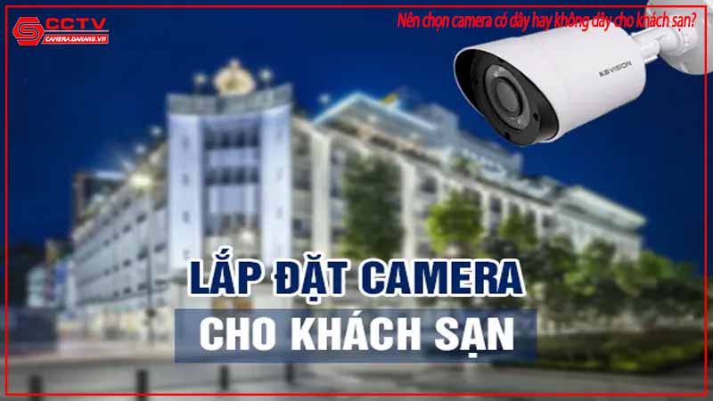 nen-chon-camera-co-day-hay-khong-day-cho-khach-san-1