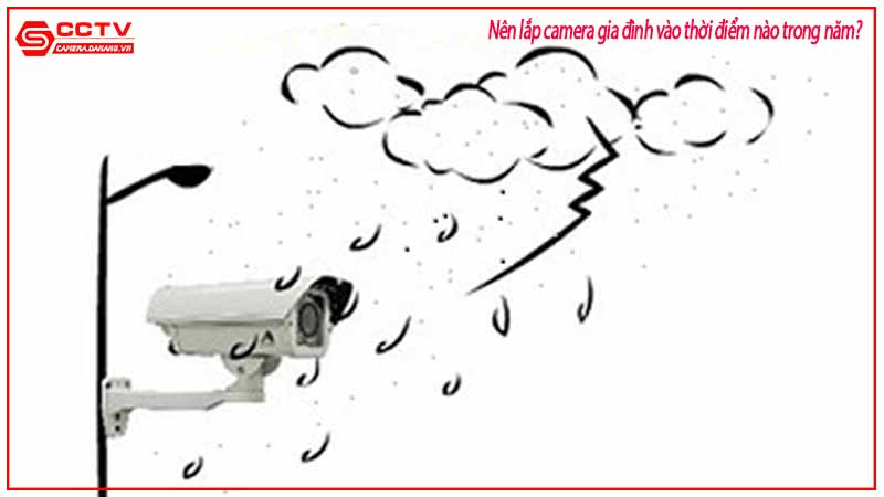 nen-lap-camera-gia-dinh-vao-thoi-diem-nao-trong-nam-2