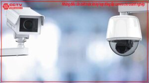 nhung-dieu-can-biet-truoc-khi-ky-hop-dong-lap-camera-cho-doanh-nghiep-0