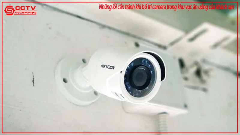 nhung-loi-can-tranh-khi-bo-tri-camera-trong-khu-vuc-an-uong-cua-khach-san-2
