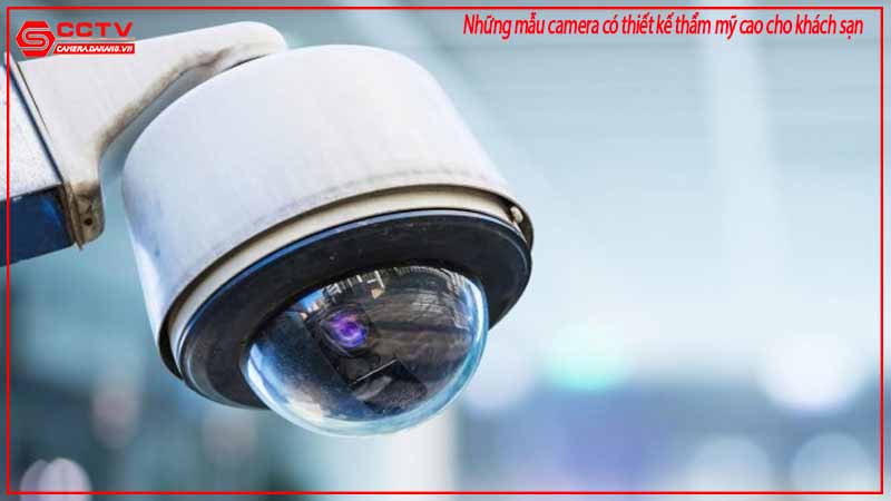 nhung-mau-camera-co-thiet-ke-tham-my-cao-cho-khach-san-1