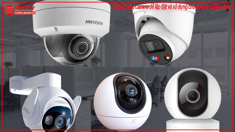nhung-mau-camera-de-lap-dat-va-su-dung-cho-doanh-nghiep-nho-1
