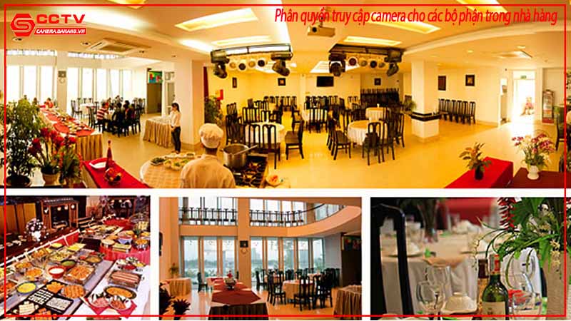 phan-quyen-truy-cap-camera-cho-cac-bo-phan-trong-nha-hang-1