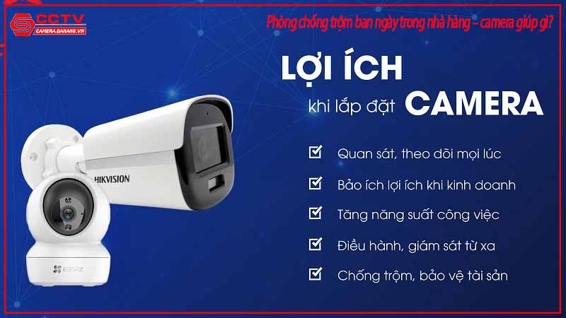 phong-chong-trom-ban-ngay-trong-nha-hang-camera-giup-gi-2