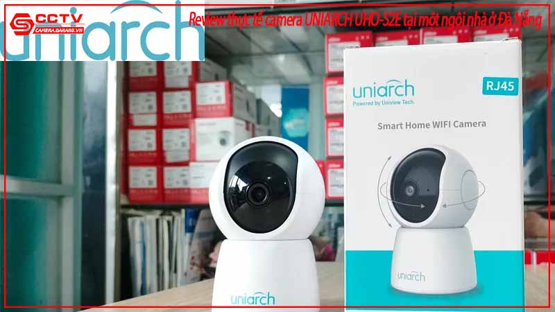 review-thuc-te-camera-uniarch-uho-s2e-tai-mot-ngoi-nha-2