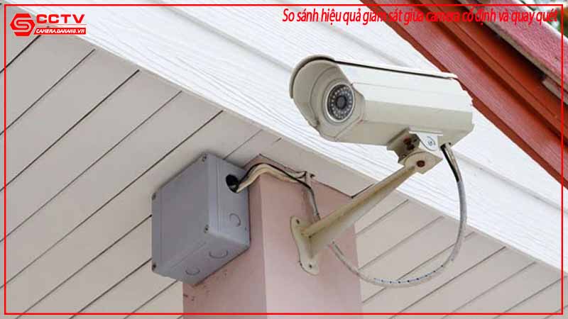so-sanh-hieu-qua-giam-sat-giua-camera-co-dinh-va-quay-quet-2