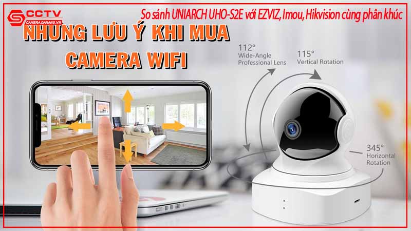 so-sanh-uniarch-uho-s2e-voi-ezviz-imou-hikvision-cung-phan-khuc-3