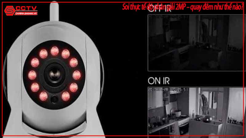 soi-thuc-te-do-phan-giai-2mp-quay-dem-nhu-the-nao-3
