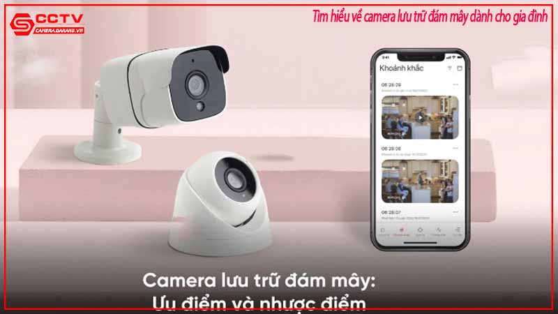 tim-hieu-ve-camera-luu-tru-dam-may-danh-cho-gia-dinh-3