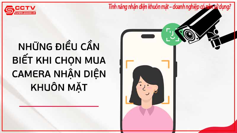 tinh-nang-nhan-dien-khuon-mat-doanh-nghiep-co-nen-su-dung-2