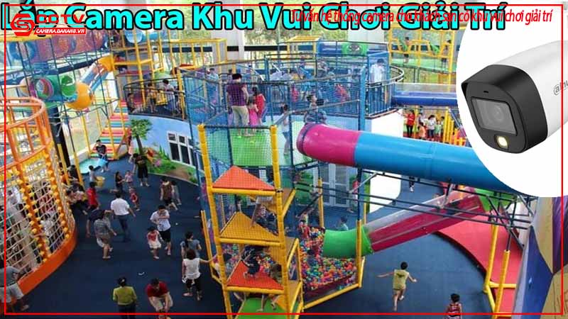 tu-van-he-thong-camera-cho-khach-san-co-khu-vui-choi-giai-tri-2
