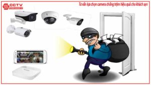 tu-van-lua-chon-camera-chong-trom-hieu-qua-cho-khach-san-0