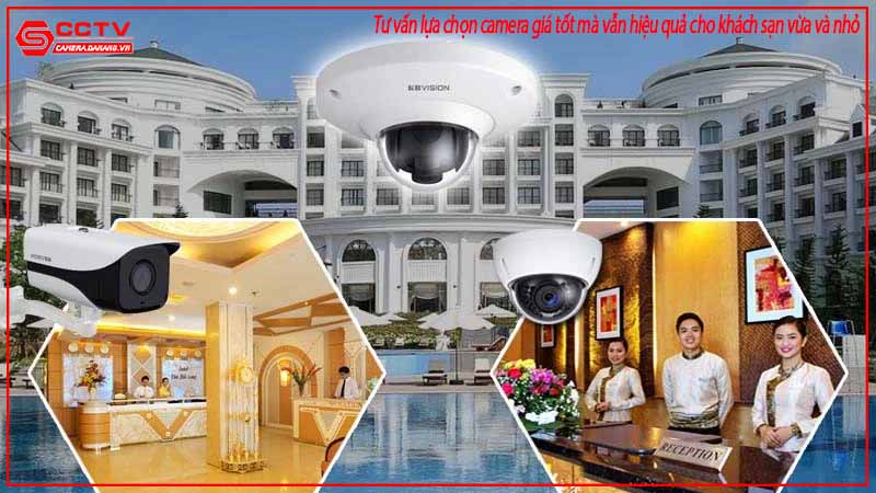 tu-van-lua-chon-camera-gia-tot-ma-van-hieu-qua-cho-khach-san-vua-va-nho-1