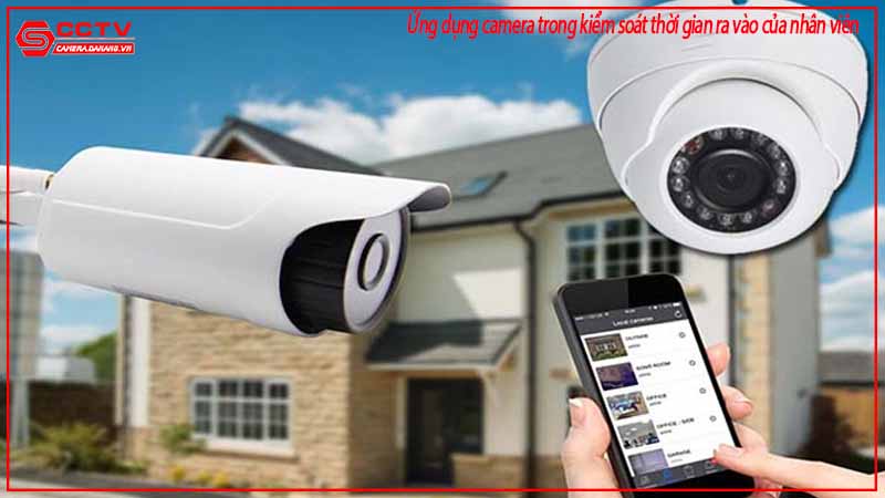 ung-dung-camera-trong-kiem-soat-thoi-gian-ra-vao-cua-nhan-vien-2