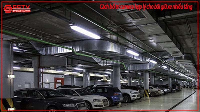cach-bo-tri-camera-hop-ly-cho-bai-giu-xe-nhieu-tang-1