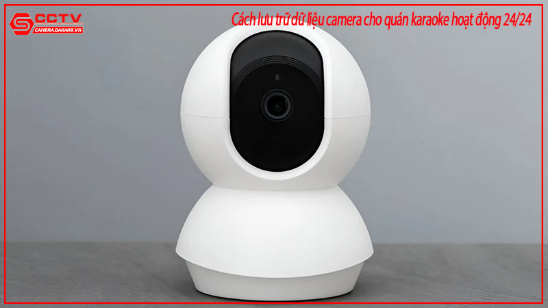 cach-luu-tru-du-lieu-camera-cho-quan-karaoke-hoat-dong-24-24-1
