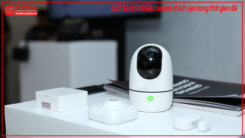 cach-luu-tru-du-lieu-camera-khach-san-trong-thoi-gian-dai-1