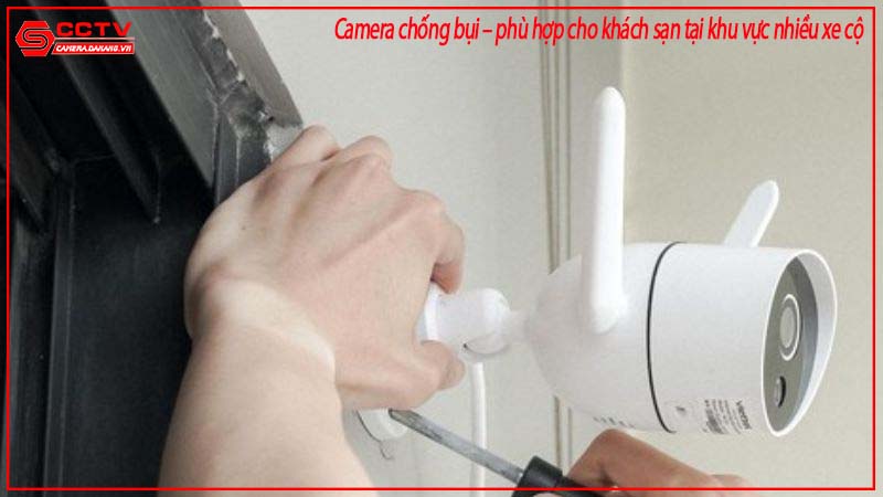 camera-chong-bui-phu-hop-cho-khach-san-tai-khu-vuc-nhieu-xe-co-2