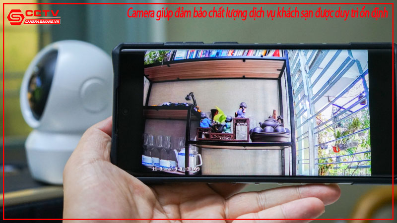 camera-giup-dam-bao-chat-luong-dich-vu-khach-san-duoc-duy-tri-on-dinh-1