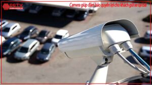 camera-giup-dam-bao-quyen-loi-cho-khach-gui-xe-tai-bai-0
