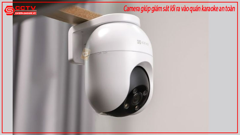 camera-giup-giam-sat-loi-ra-vao-quan-karaoke-an-toan-1