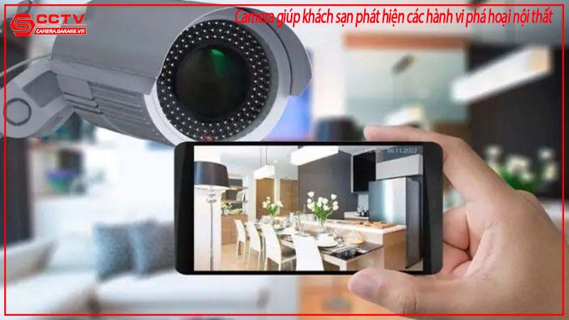 camera-giup-khach-san-phat-hien-cac-hanh-vi-pha-hoai-noi-that-1