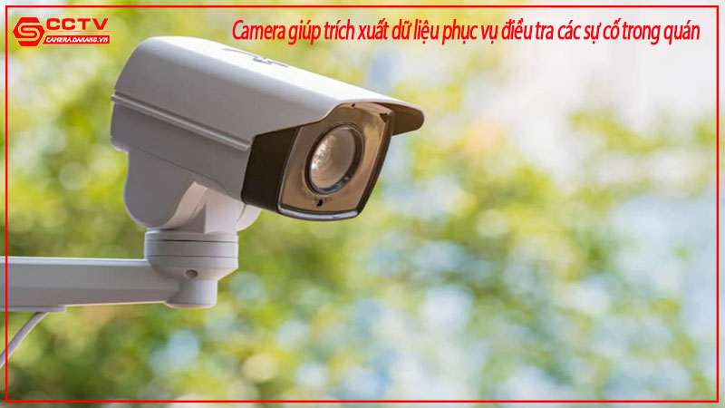 camera-giup-trich-xuat-du-lieu-phuc-vu-dieu-tra-cac-su-co-trong-quan-1