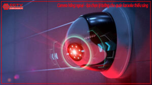 camera-hong-ngoai-lua-chon-ly-tuong-cho-quan-karaoke-thieu-sang-0