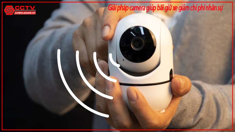 giai-phap-camera-giup-bai-giu-xe-giam-chi-phi-nhan-su-1