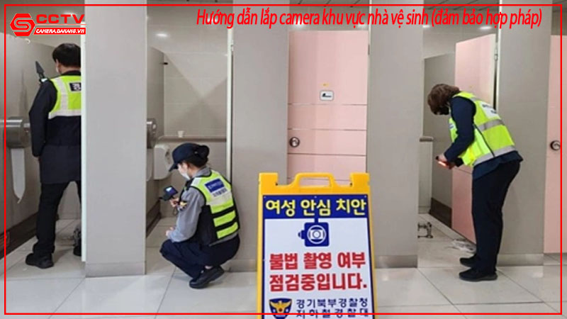 huong-dan-lap-camera-khu-vuc-nha-ve-sinh-dam-bao-hop-phap-1