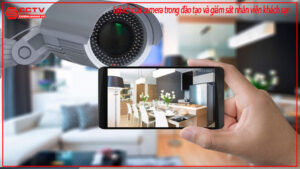 loi-ich-cua-camera-trong-dao-tao-va-giam-sat-nhan-vien-khach-san-0
