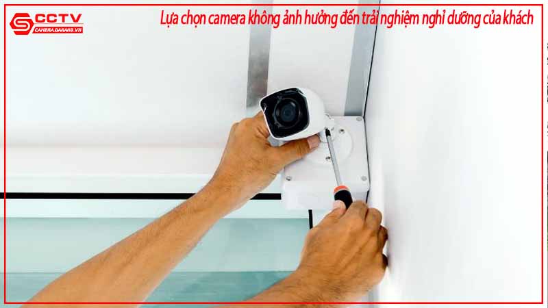 lua-chon-camera-khong-anh-huong-den-trai-nghiem-nghi-duong-cua-khach-1