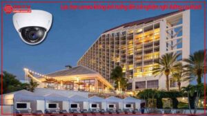 lua-chon-camera-khong-anh-huong-den-trai-nghiem-nghi-duong-cua-khach