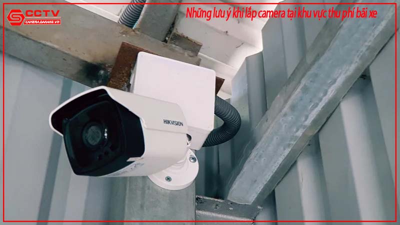 nhung-luu-y-khi-lap-camera-tai-khu-vuc-thu-phi-bai-xe-1