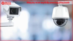 nhung-luu-y-ve-anh-sang-khi-lap-camera-trong-phong-karaoke-0