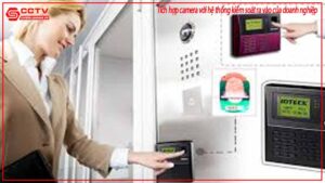tich-hop-camera-voi-he-thong-kiem-soat-ra-vao-cua-doanh-nghiep-0