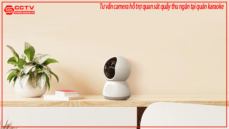 tu-van-camera-ho-tro-quan-sat-quay-thu-ngan-tai-quan-karaoke-1